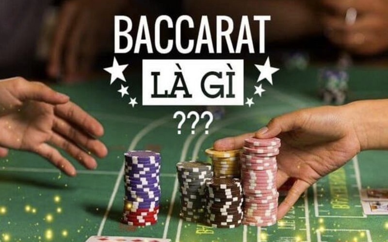 Baccarat là gì? Hướng dẫn chi tiết